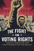 Cover-Bild zum Titel 'The Fight for Voting Rights' von 'Angela Monroe'