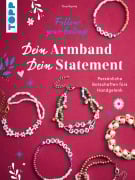 Cover-Bild zum Titel 'Dein Armband - dein Statement' von 'Tina Kurrle'