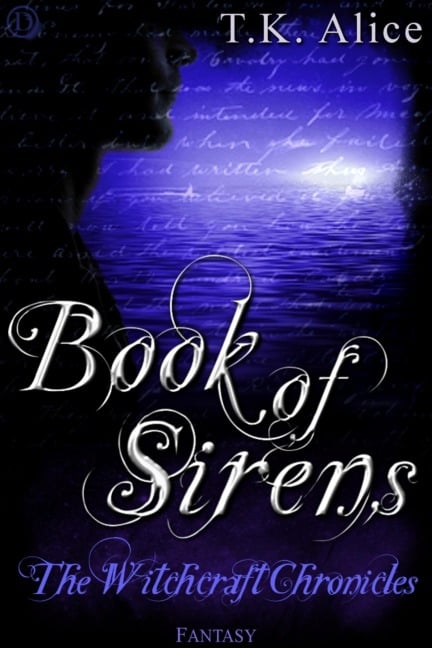 Book of Sirens - T. K. Alice