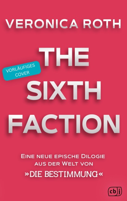 The Sixth Faction - Veronica Roth