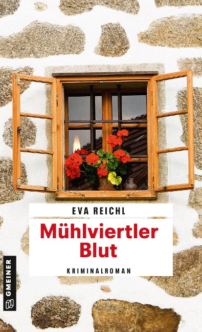 Mühlviertler Blut - Eva Reichl