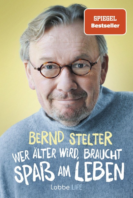 Wer älter wird, braucht Spaß am Leben - Bernd Stelter