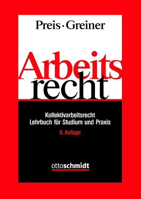 Arbeitsrecht - Ulrich Preis, Stefan Greiner
