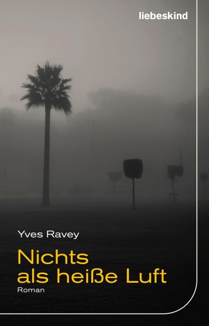 Nichts als heiße Luft - Yves Ravey