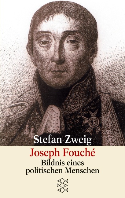 Joseph Fouché - Stefan Zweig
