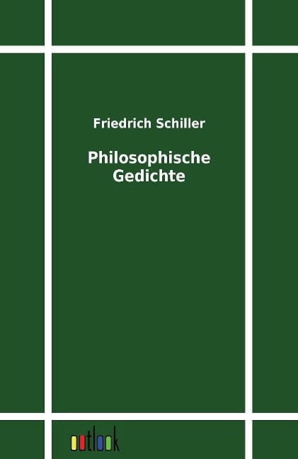 Philosophische Gedichte - Friedrich Schiller