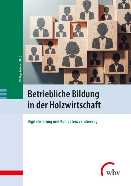 Betriebliche Bildung in der Holzwirtschaft - 