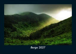 Cover-Bild zum Titel 'Berge 2027 Fotokalender DIN A5' von 'Tobias Schmitt, Kevin Heber'