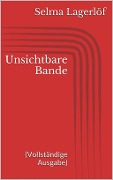 Cover-Bild zum Titel 'Unsichtbare Bande (Vollständige Ausgabe)' von 'Selma Lagerlöf'