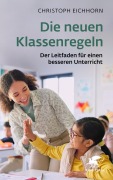 Cover-Bild zum Titel 'Die neuen Klassenregeln' von 'Christoph Eichhorn'