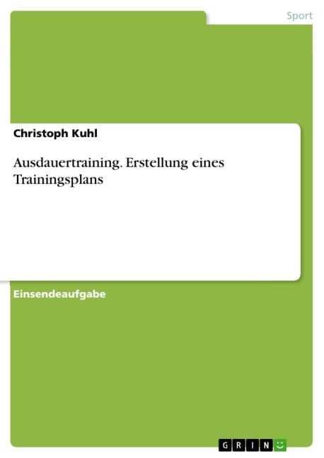 Ausdauertraining. Erstellung eines Trainingsplans - Christoph Kuhl