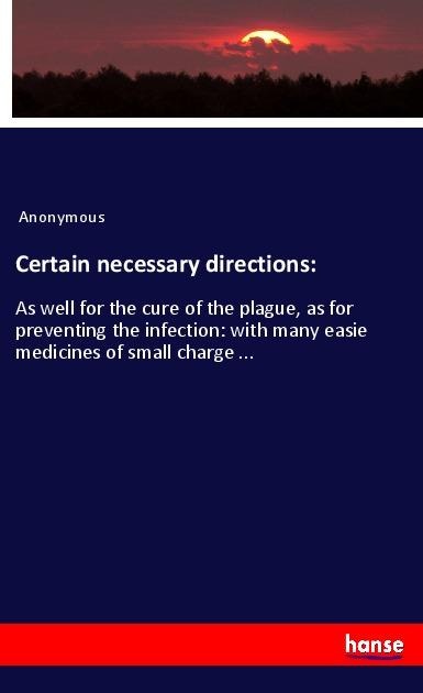 Certain necessary directions: - Anonymous
