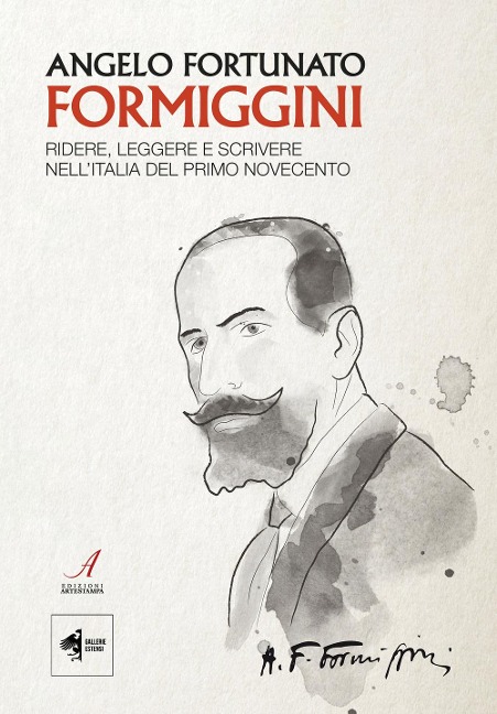 Angelo Fortunato Formiggini. Ridere, leggere e scrivere nell'Italia del primo Novecento - 