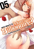 Cover-Bild zum Titel 'Who Wants to Marry a Billionaire? Vol. 5' von 'Mikoto Yamaguchi'