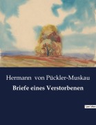 Cover-Bild zum Titel 'Briefe eines Verstorbenen' von 'Hermann von Pückler-Muskau'