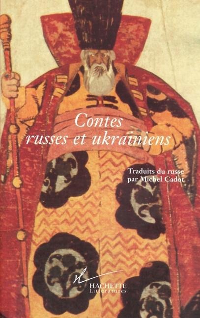 Contes russes et ukrainiens - Alexandre Afanassiev, Ivan Tourgueniev, Marko Vovtchok