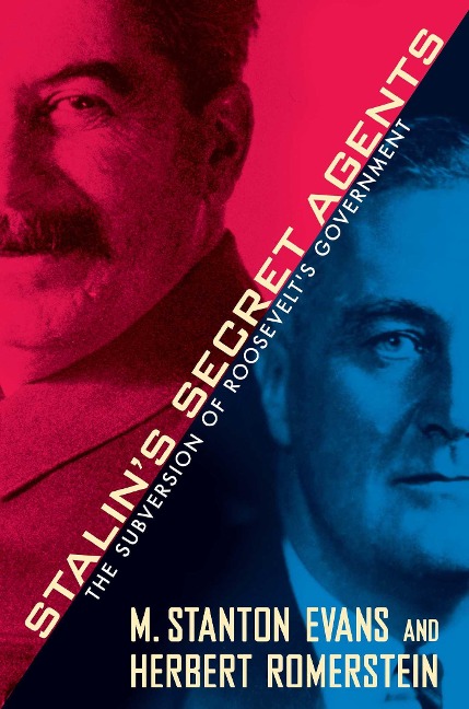 Stalin's Secret Agents - M Stanton Evans, Herbert Romerstein