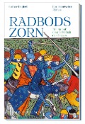 Cover-Bild zum Titel 'Radbods Zorn. Der Kampf um die Freiheit der Friesen' von 'Lothar Englert'
