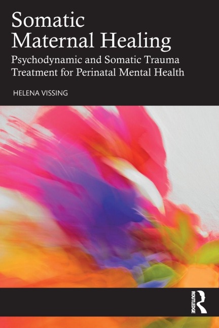 Somatic Maternal Healing - Helena Vissing