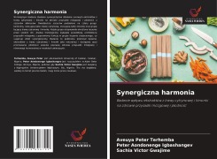 Cover-Bild zum Titel 'Synergiczna harmonia' von 'Aveuya Peter Terhemba, Peter Aondonenge Igbashangev, Sachia Victor Gwajime'