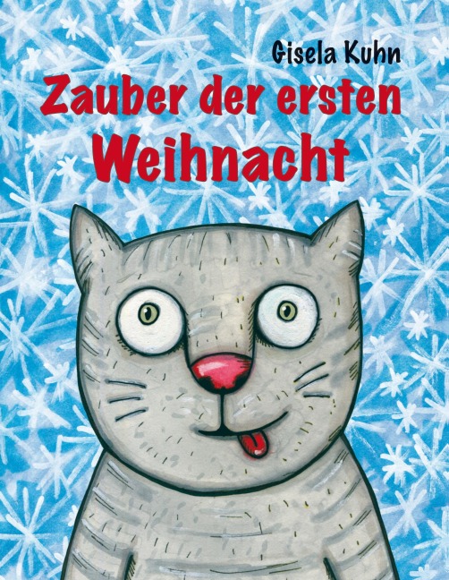 Zauber der ersten Weihnacht - Gisela Kuhn