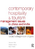 Cover-Bild zum Titel 'Contemporary Hospitality and Tourism Management Issues in China and India' von 'Stephen Ball, Kevin Nield, Susan Horner'