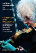 Cover-Bild zum Titel 'Confessioni di un malandrino. Autobiografia di un cantore del mondo' von 'Angelo Branduardi'