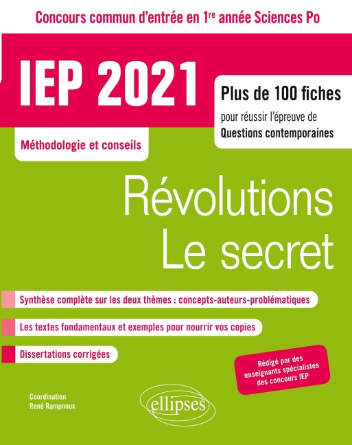 Concours commun IEP 2021. Plus de 100 fiches pour réussir l'épreuve de questions contemporaines - entrée en 1re année - Révolutions / Le secret - René Rampnoux, Collectif
