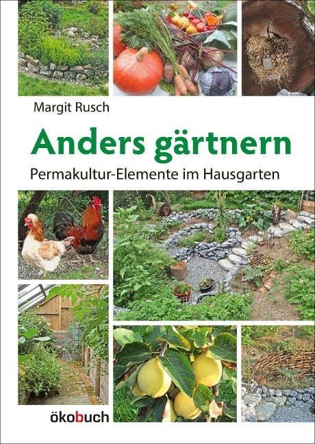 Anders gärtnern - Margit Rusch