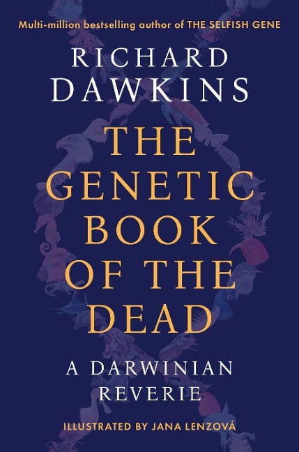 The Genetic Book of the Dead - Richard Dawkins