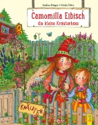 Cover-Bild zum Titel 'Camomilla Eibisch, die kleine Kräuterhexe' von 'Andrea Rieger'