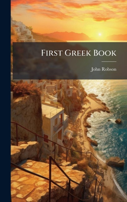 First Greek Book - John Robson