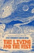 Cover-Bild zum Titel 'The Living and the Rest' von 'José Eduardo Agualusa'