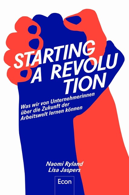 Starting a Revolution - Naomi Ryland, Lisa Jaspers