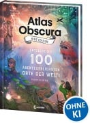 Cover-Bild zum Titel 'Atlas Obscura Kids Edition - Entdecke die 100 abenteuerlichsten Orte der Welt!' von 'Dylan Thuras, Rosemary Mosco'