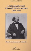Cover-Bild zum Titel 'LOUIS JOSEPH AIMÉ THOMÉ DE GAMOND (1807-1876) : pionnier du tunnel sous la Manche' von 'Renaud'