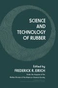 Cover-Bild zum Titel 'Science and Technology of Rubber' von 'Frederick R. Eirich'