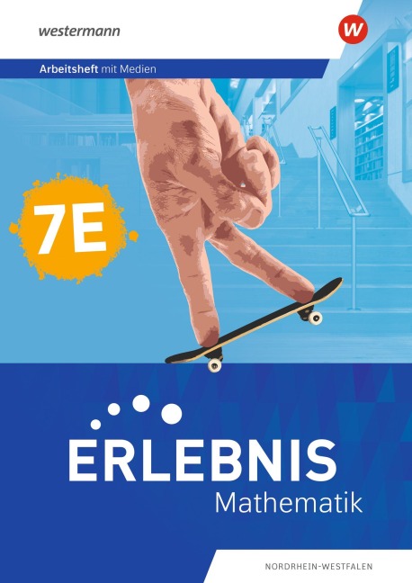 Erlebnis Mathematik - Arbeitsheft mit Medien 7E. Nordrhein-Westfalen - 