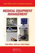 Cover-Bild zum Titel 'Medical Equipment Management' von 'Keith Willson, Slavik Tabakov, Keith Ison'