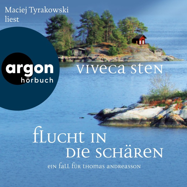 Flucht in die Schären - Ein Fall für Thomas Andreasson - Viveca Sten