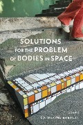 Solutions for the Problem of Bodies in Space - Catherine Barnett