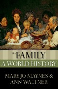 Cover-Bild zum Titel 'The Family' von 'Mary Jo Maynes, Ann Waltner'
