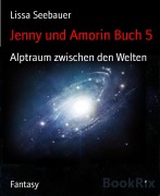 Cover-Bild zum Titel 'Jenny und Amorin Buch 5' von 'Lissa Seebauer'