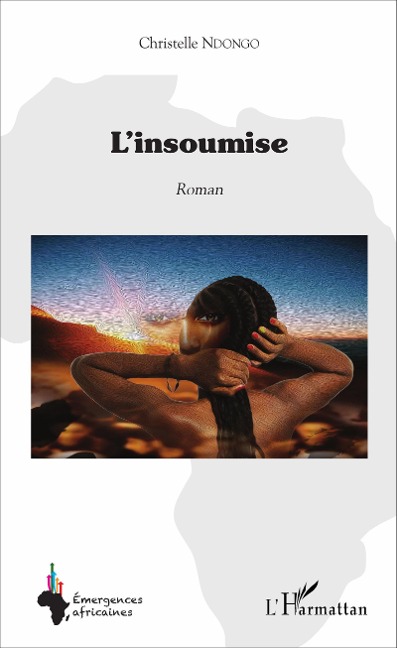 L'insoumise - Christelle Ndongo