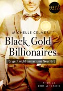 Cover-Bild zum Titel 'Black Gold Billionaires - Es geht nicht immer ums Geschäft - 4-teilige erotische Serie' von 'Michelle Celmer'
