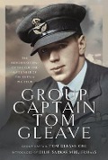 Cover-Bild zum Titel 'Group Captain Tom Gleave' von 'Tom Gleave'