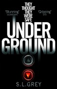 Cover-Bild zum Titel 'Under Ground' von 'S. L. Grey'