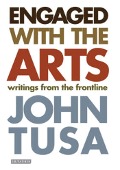 Cover-Bild zum Titel 'Engaged with the Arts' von 'John Tusa'