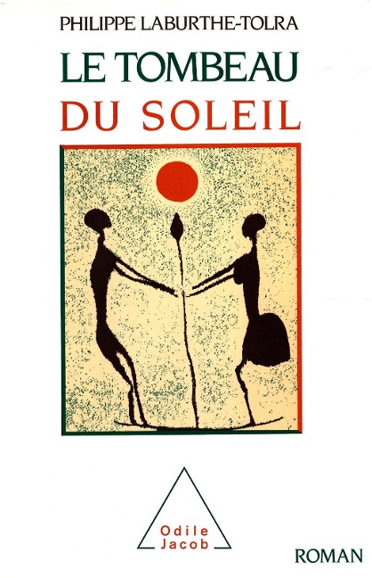 Le Tombeau du Soleil - Laburthe-Tolra Philippe Laburthe-Tolra