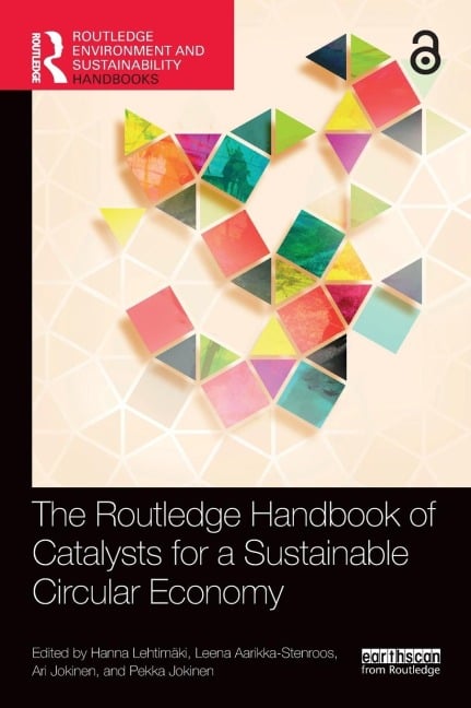 The Routledge Handbook of Catalysts for a Sustainable Circular Economy - 